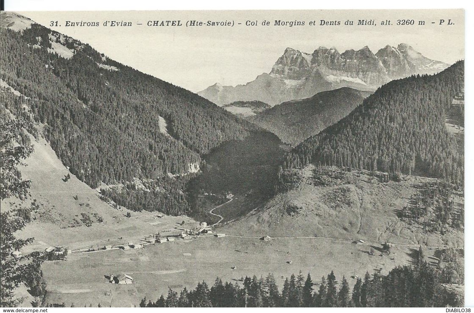 ***   CHATEL  (  HAUTE - SAVOIE  )  COL DE MORGINS ET DENTS DU MIDI  .... ALT. 3260m - Châtel