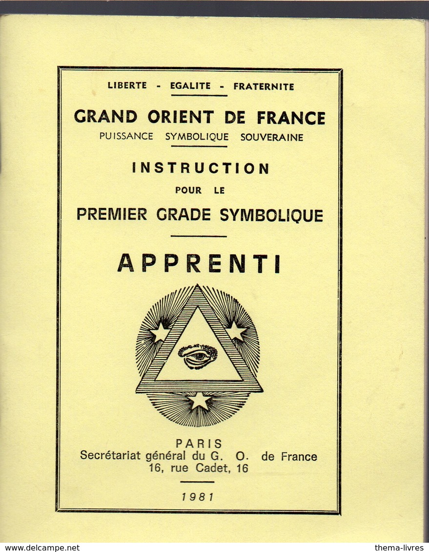 (franc Maçonnerie) Livret APPRENTI (1er Grade Symbolique) Du G:. O:. De France 1981 (PPP18804) - Altri & Non Classificati