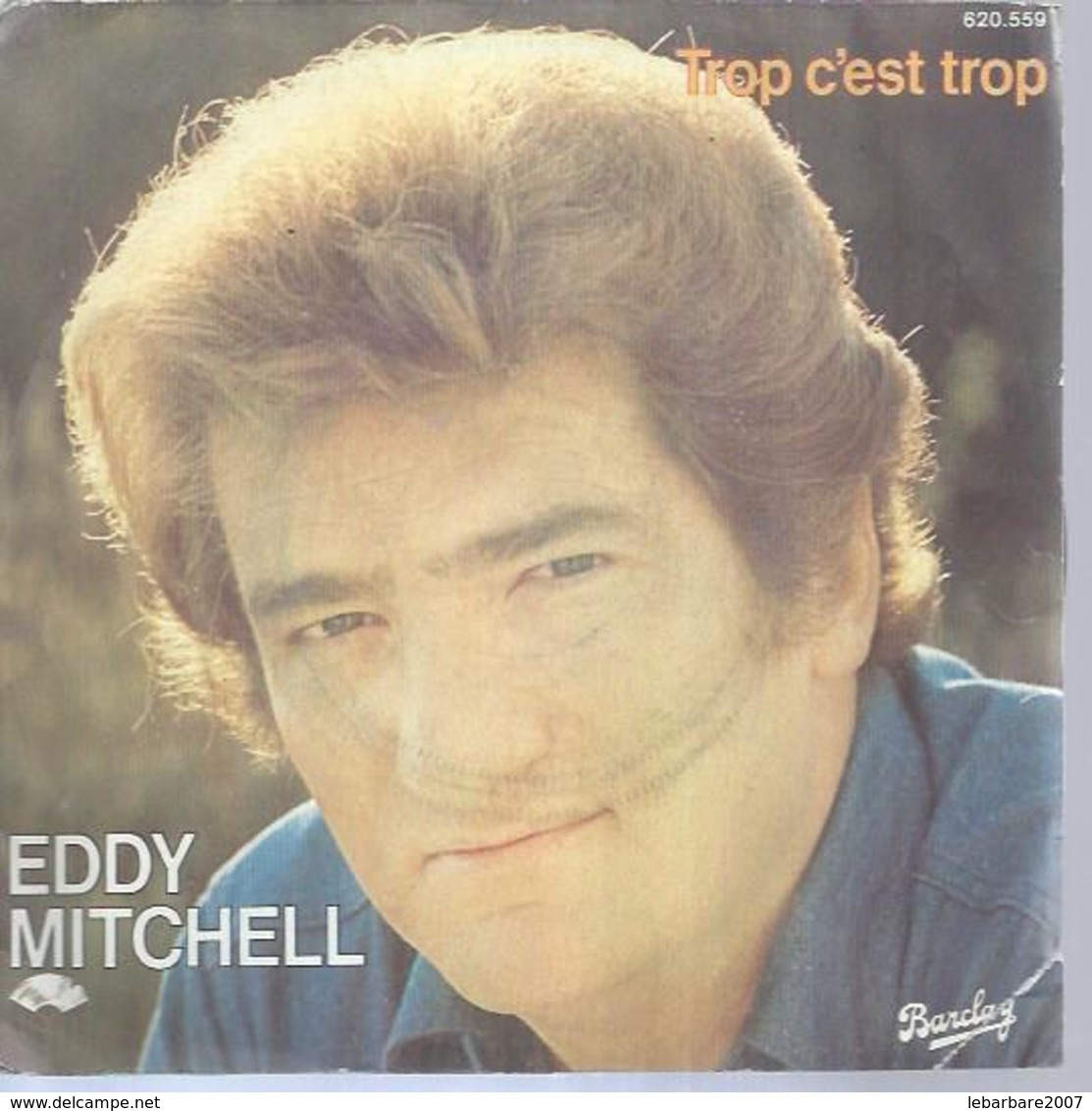 45 Tours SP - EDDY MITCHELL - BARCLAY 620559  " TROP C'EST TROP " + 1 - Otros - Canción Francesa