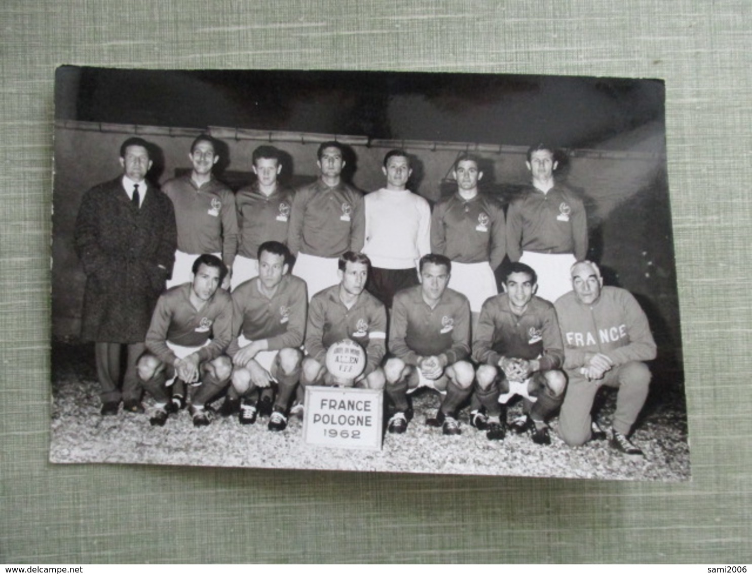 PHOTO EQUIPE DE FOOT FOOTBALLEURS FRANCE POLOGNE 1962 - Sports