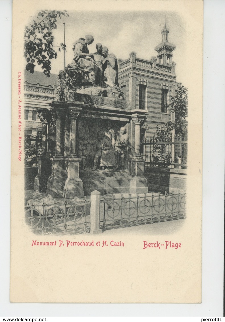 BERCK PLAGE - Monument P. PERROCHAUD Et H. CAZIN - Berck