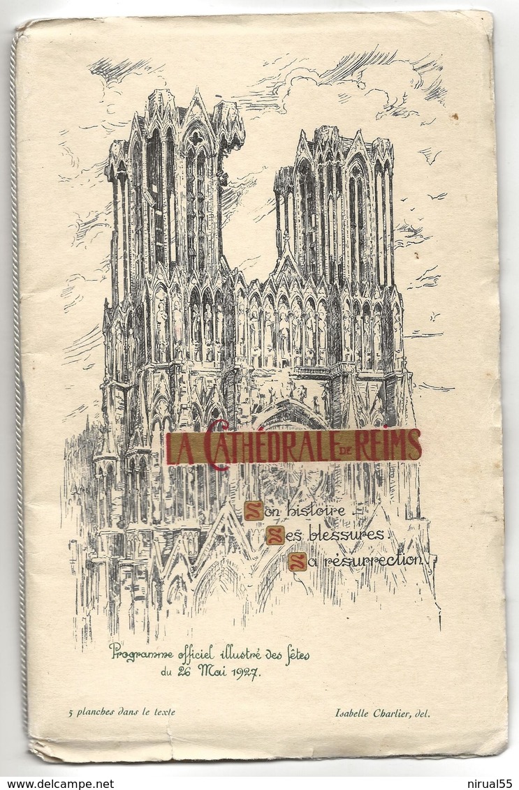 REIMS Marne Cathédrale De Reims PROGRAMME OFFICIEL ILLUSTRE DES FETES DU 26 MAI 1927 ...cl - Other & Unclassified