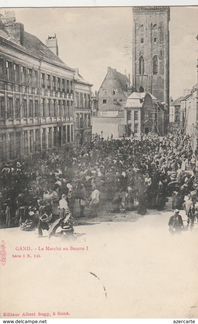 Gand ,Gent ,  Le Marché Au Beurre , ( Editeur Albert Sugg , Série 1 ,n° 145 ) - Gent