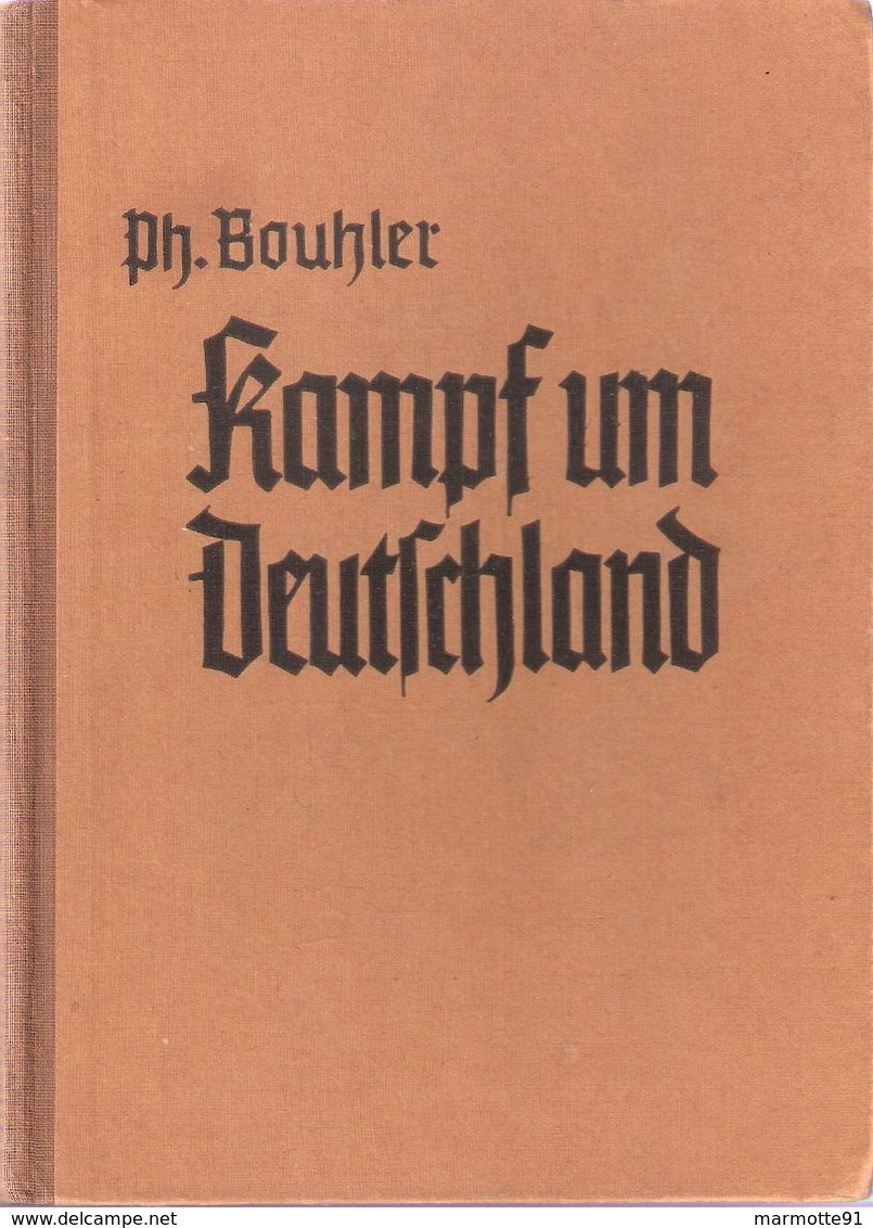 KAMPF UM DEUTSCHLAND BOUHLER HISTOIRE MOUVEMENT NSDAP ALLEMAGNE REICH FUHRER - 1939-45