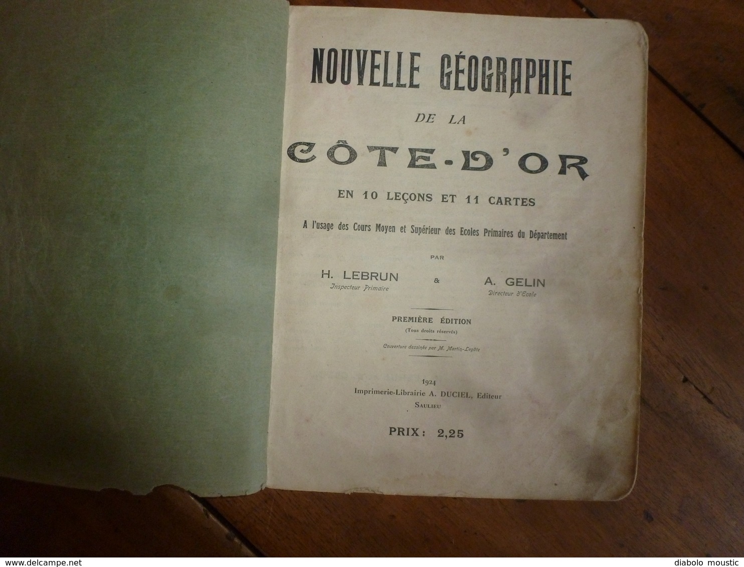 1924 Géographie De La Côte D'Or En 10 Leçons Et 11 Cartes , Par H. Lebrun Et A. Gelin - 6-12 Años