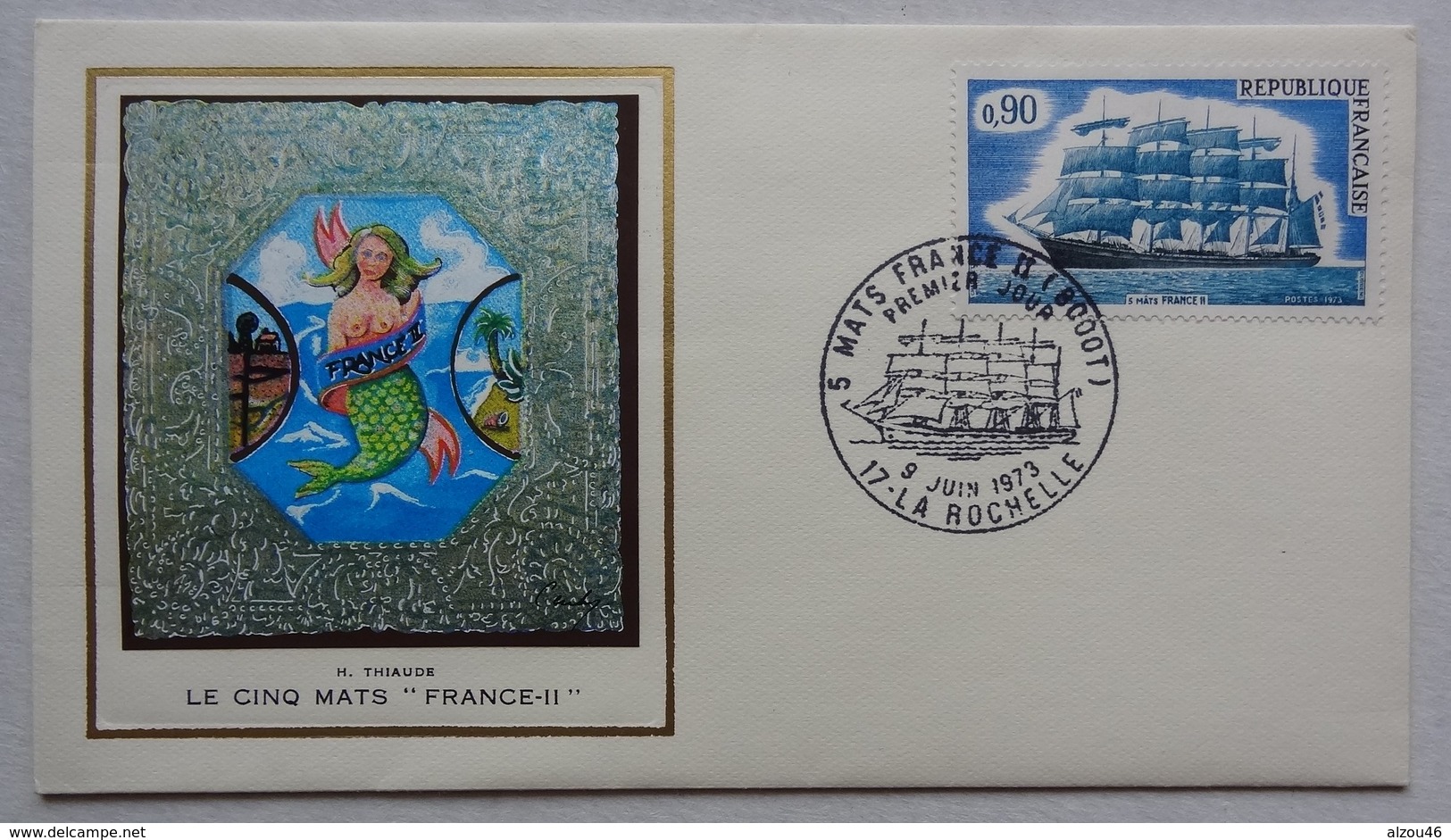 FDC Cinq Mâts France II, Voilier, 9 Juin 1973, La Rochelle, Thiaude - Chantiers De La Gironde, Bordeaux - 1970-1979