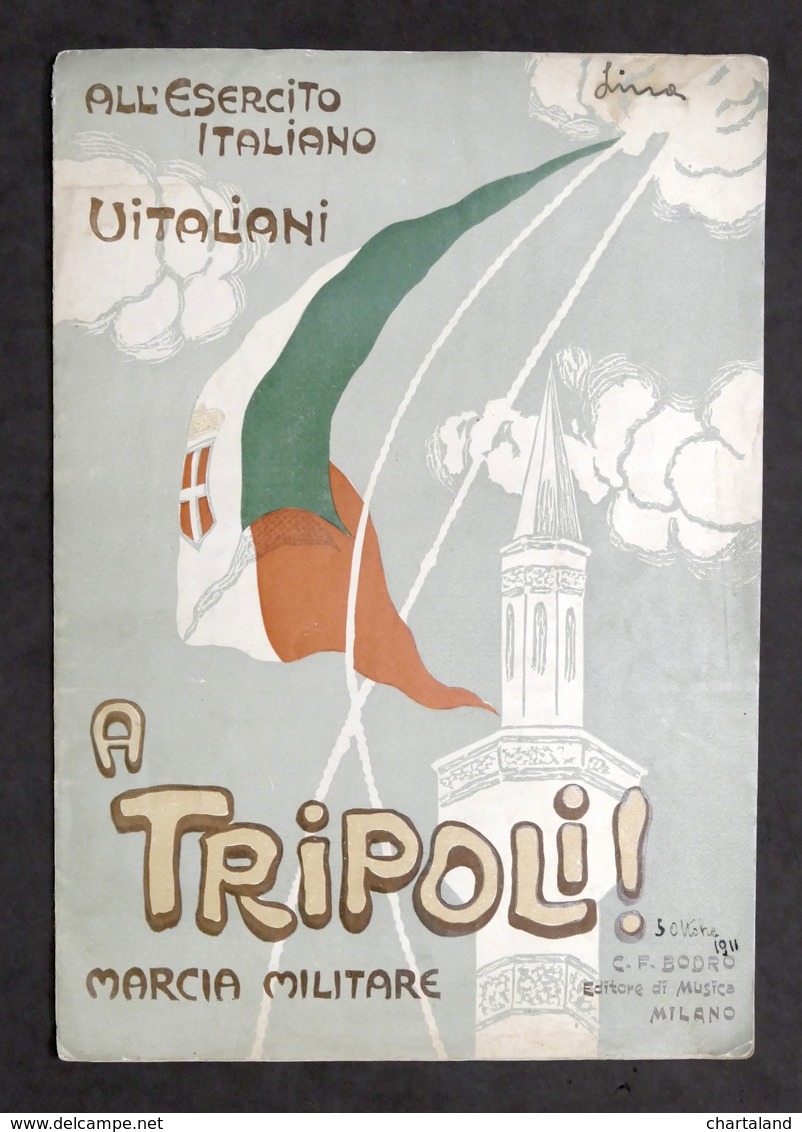 Musica Spartito - A Tripoli! Marcia Militare - Ed. 1911 Ca. Bodro - Non Classificati