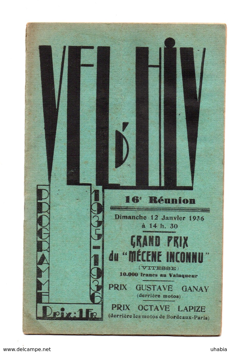 Vel D'Hiv. Programme 1936. 16 Eme Reunion. Complet. Pub Etc.... - Programs