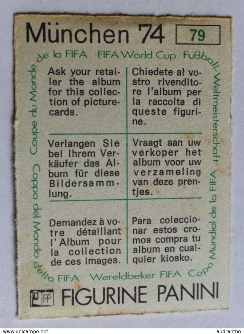 Vignette Autocollante Figurine Panini München 74 Coupe Du Monde Football 1974 Deutschland BRD Allemagne N°79 World Cup - Edition Française