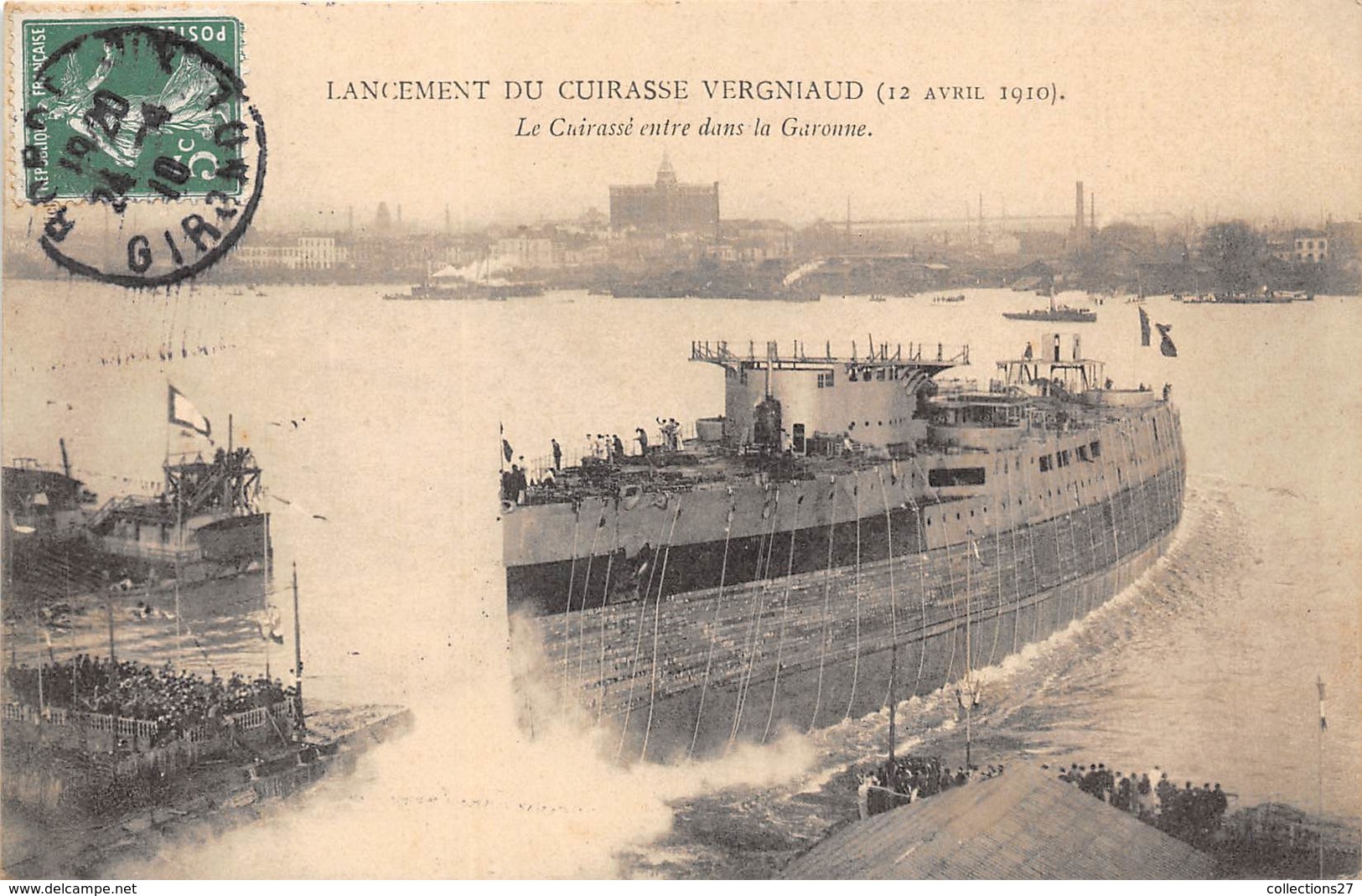 33-LANCEMENT DU CUIRASSE VERGNIAUD , 12 AVRIL 1910, LE CUIRASSE ENTRE ANS LA GARONNE - Bordeaux