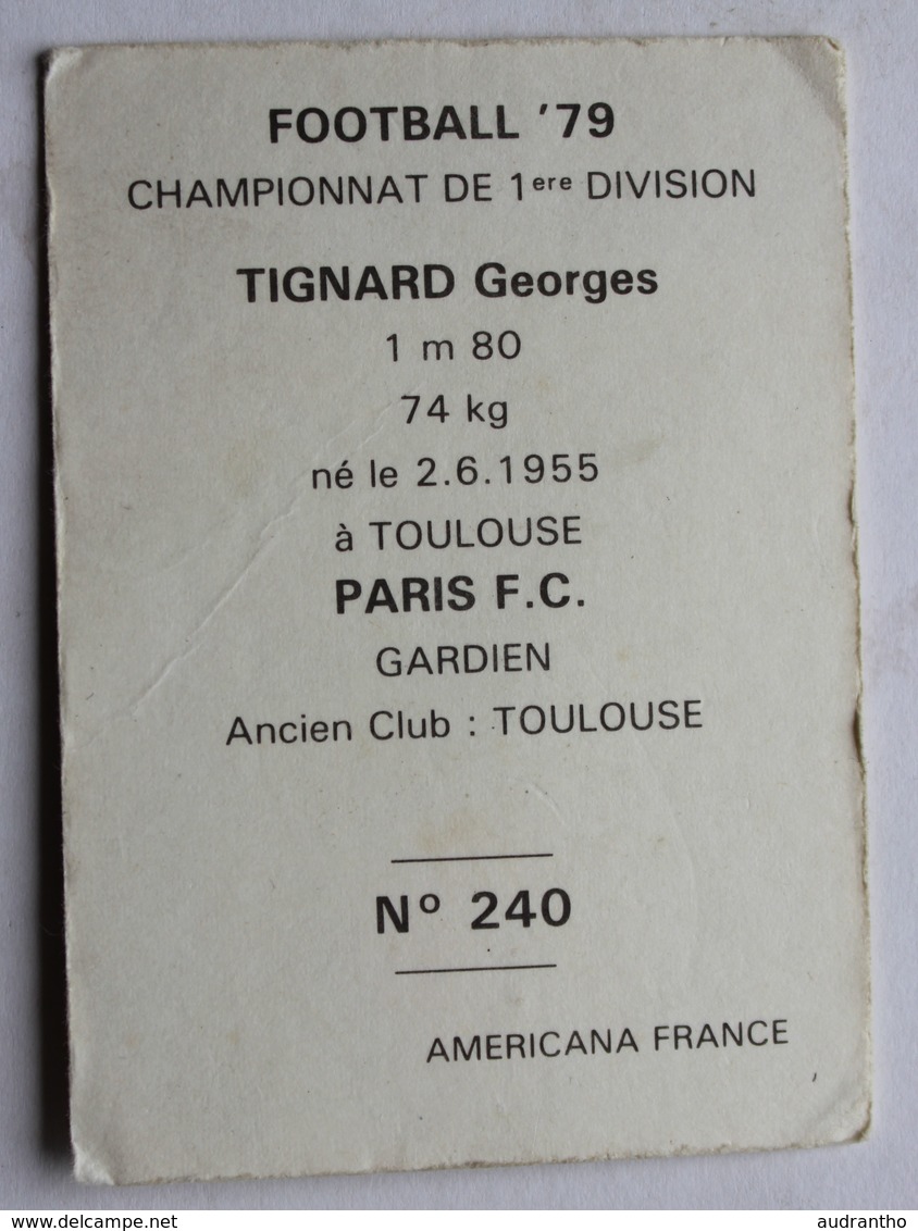 Vignette Type Panini Carte De Football 79 Americana France 1979 Tignard Georges Paris FC - Autres & Non Classés