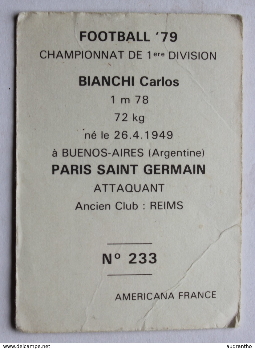 Vignette Type Panini Carte De Football 79 Americana France Carlos Bianchi Paris Saint Germain Argentine - Autres & Non Classés