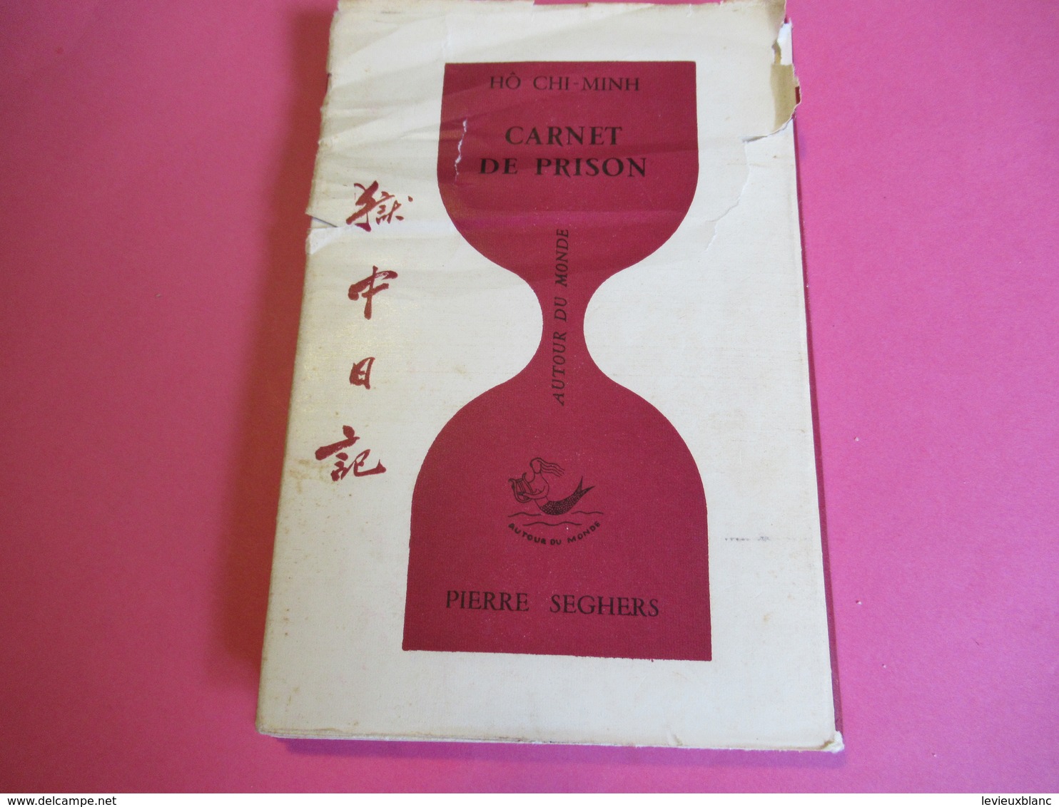 Petit livre / Carnet de Prison / HÔ CHI -MINH/ Pierre Seghers/Présenté par PHAN NHUAN/1963         LIV157