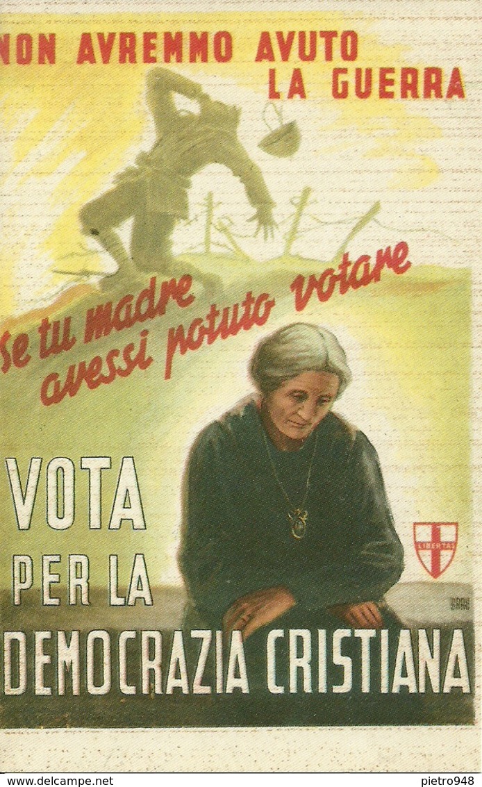 Vota Per La Democrazia Cristiana, Riproduzione A36, Reproduction - Partiti Politici & Elezioni