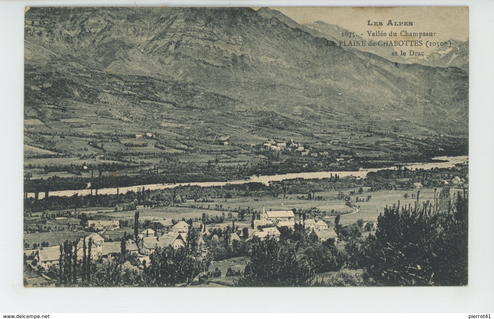 LES ALPES - Vallée De CHAMPSAUR - LA PLAINE DE CHABOTTES Et Le Drac - Autres & Non Classés