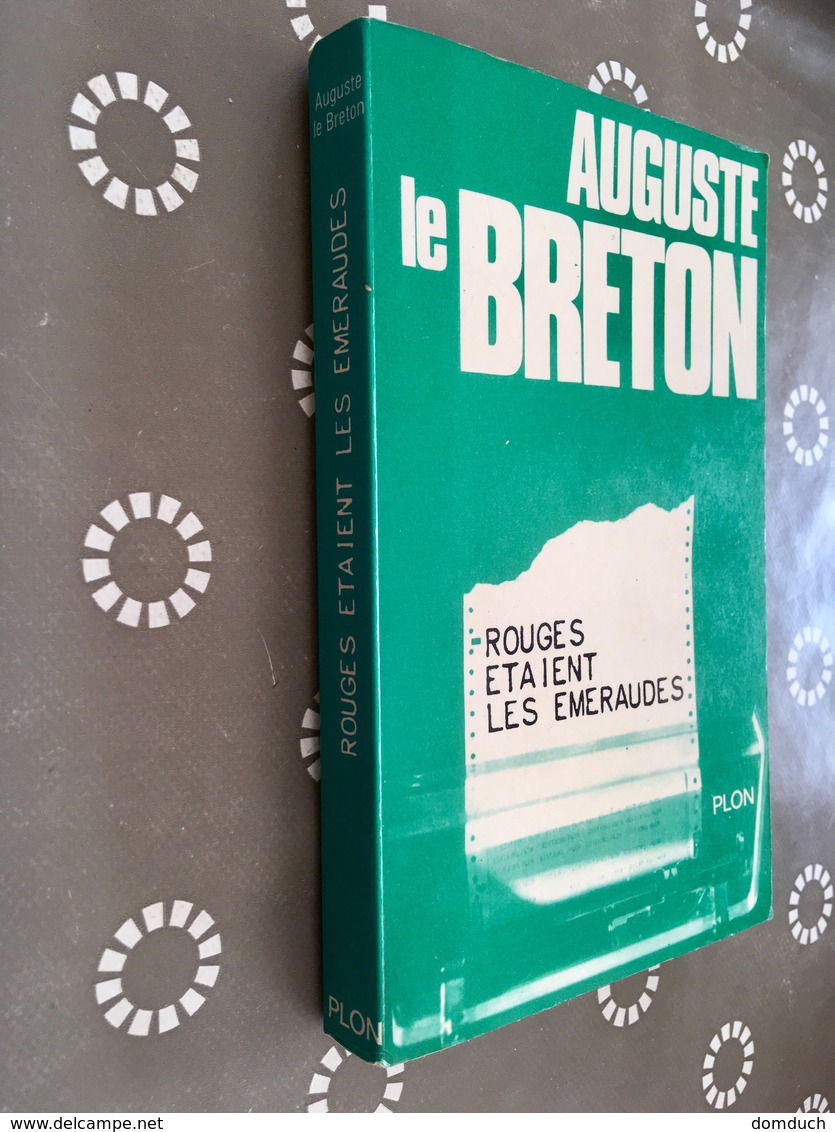 AUGUSTE LE BRETON   ROUGES ÉTAIENT LES ÉMERAUDES   Edition PLON - 1971 - Plon