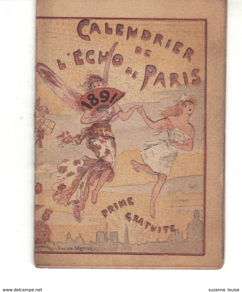 Très Petit Calendrier  De" L'écho De Paris " 1891 Ouvrant  Illustration Intérieure Et Extérieure   L. Métivet. - Klein Formaat: ...-1900