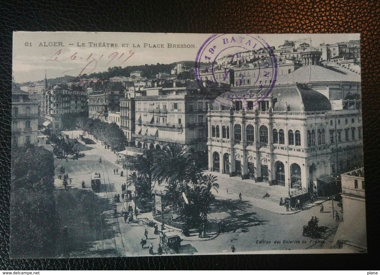 Carte Postale ALGER Le Théâtre Et La Place Bresson Tampon 19ème Bataillon Du Génie 1917 - Algerien