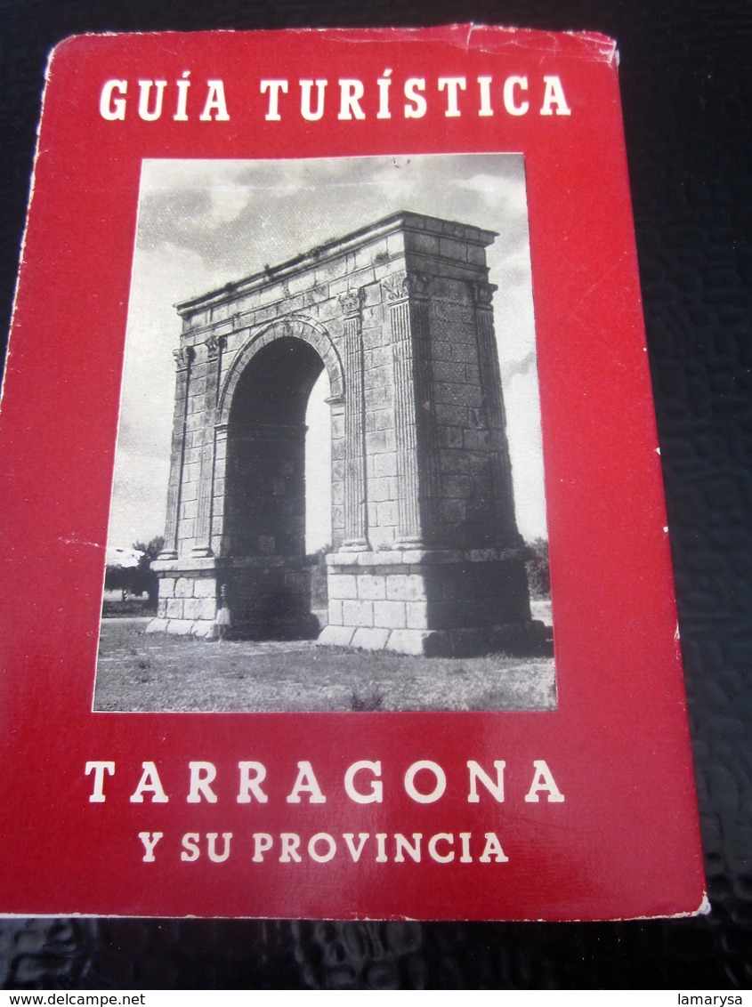 Guía turística de España 1950 TARRAGONA Y SU PROVINCIA recomendada por la iniciativa sindical. Mapa 130 páginas.