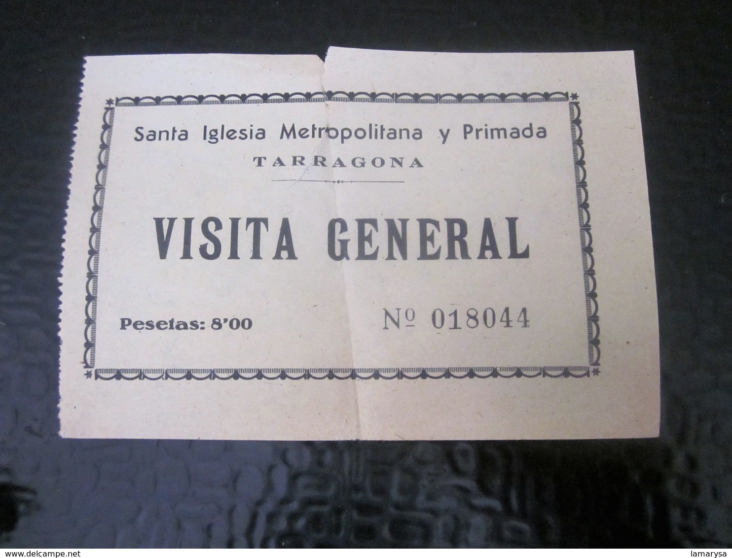 1950 Boleto De Ingreso A Santa Iglesia Metropolitana Y Primada Tarragona Visita General 8 Pesetas Billet Ticket Entrée - Tickets - Entradas