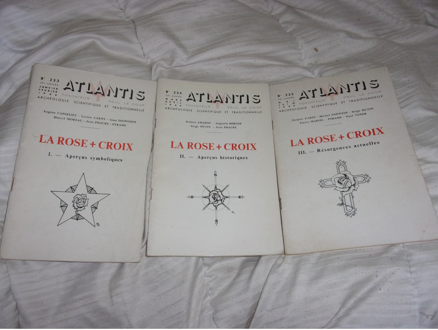 Revue Atlantis Paul Le Cour 3 Volumes LA ROSE CROIX  CANSELIET HUTIN D ARES ...N° 233 234 235  1966 - Esotérisme