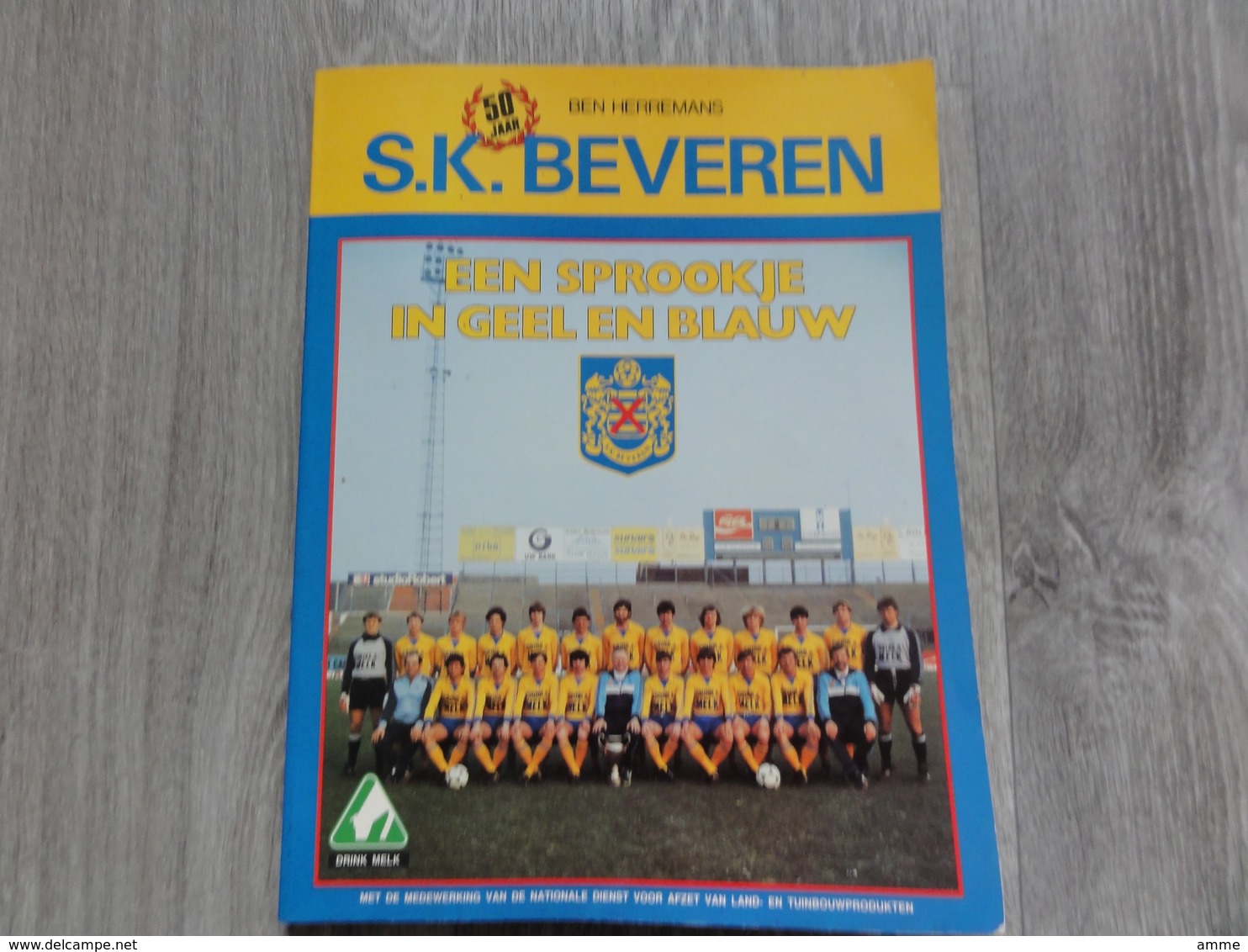 S.K. Beveren  * (Voetbal Sport Boek)  *  50 Jaar S.K. Beveren, Een Sprookje In Geel En Blauw (Ben Herremans) - Autres & Non Classés