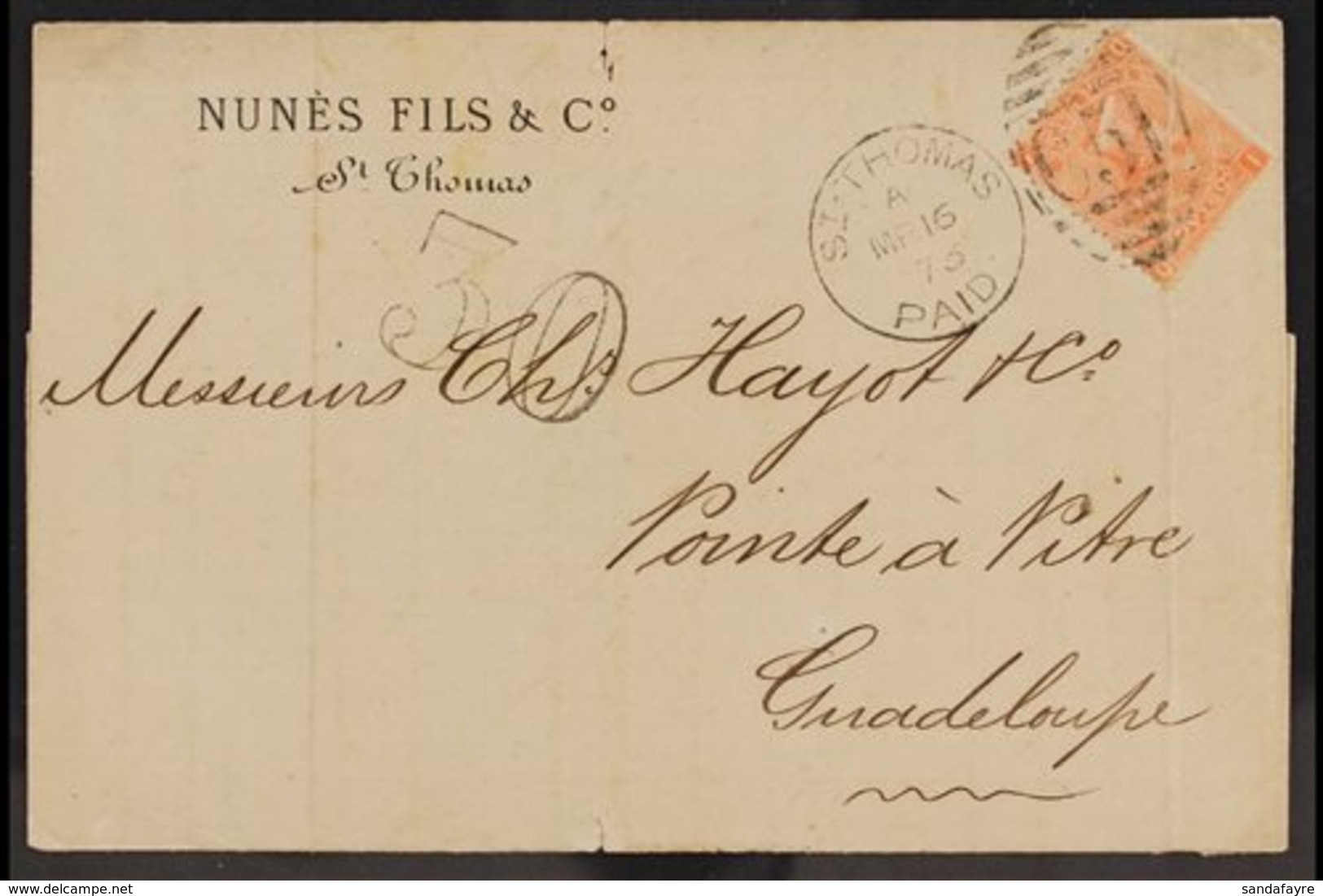 BRITISH POSTAL AGENCY IN ST. THOMAS  1873 (16 MR) Printed "Nunes Fils & Co" Entire To Pointe A Pitre, Guadeloupe, Bearin - Danish West Indies