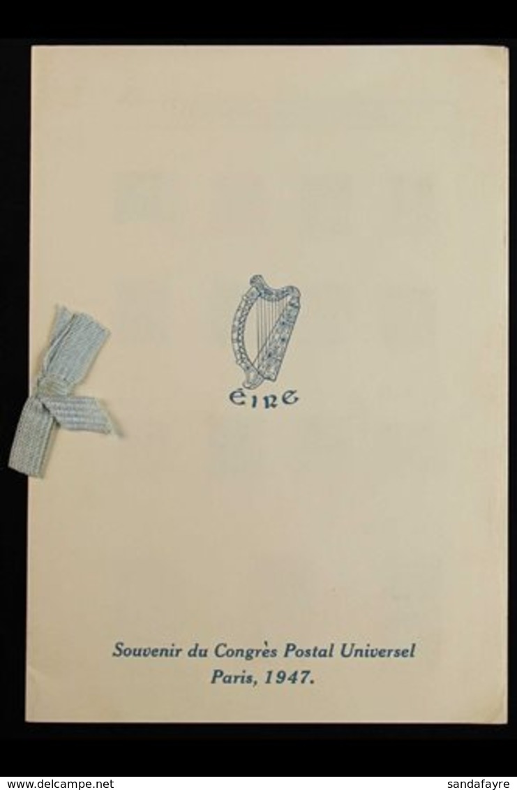1947 UPU CONGRESS PRESENTATION FOLDER.  A Special Printed 'Eire Souvenir Du Congres Postal Universel Paris, 1947' Presen - Autres & Non Classés