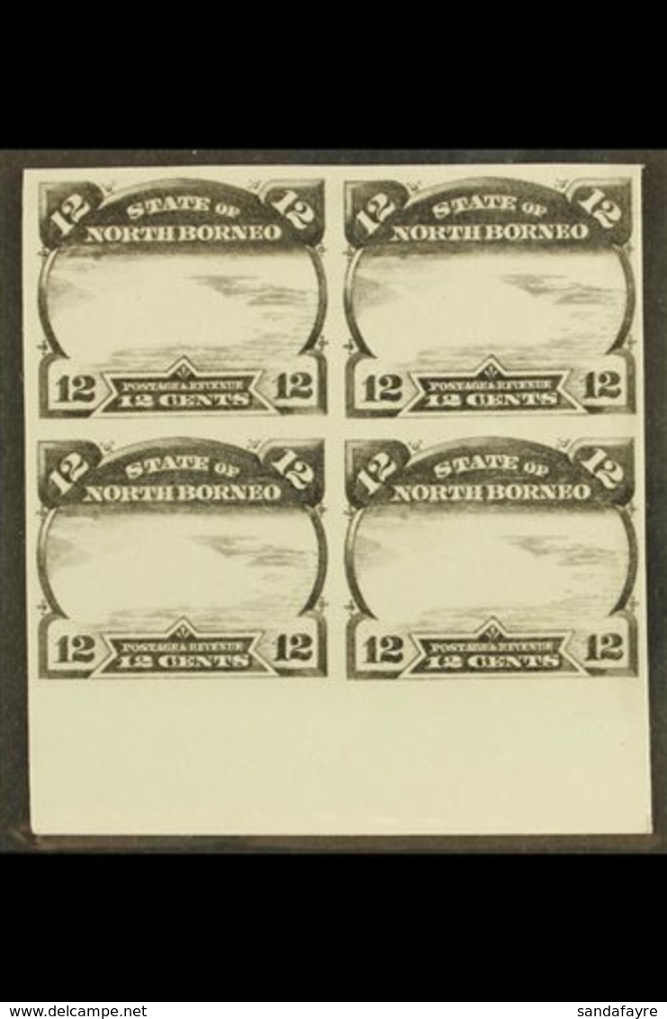 1894  Plate PROOF Of 12c (frame Only), As SG 75, As A Marginal Imperf Block Of 4 In Black & White. Unused (1 Block Of 4) - North Borneo (...-1963)