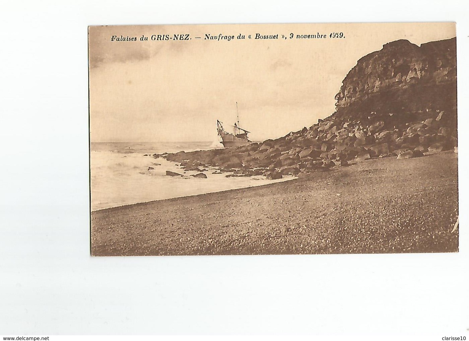 62 Falaises Du Gris Nez Naufrage Du Bossuet 9 Novembre 1929 Bateaux - Autres & Non Classés