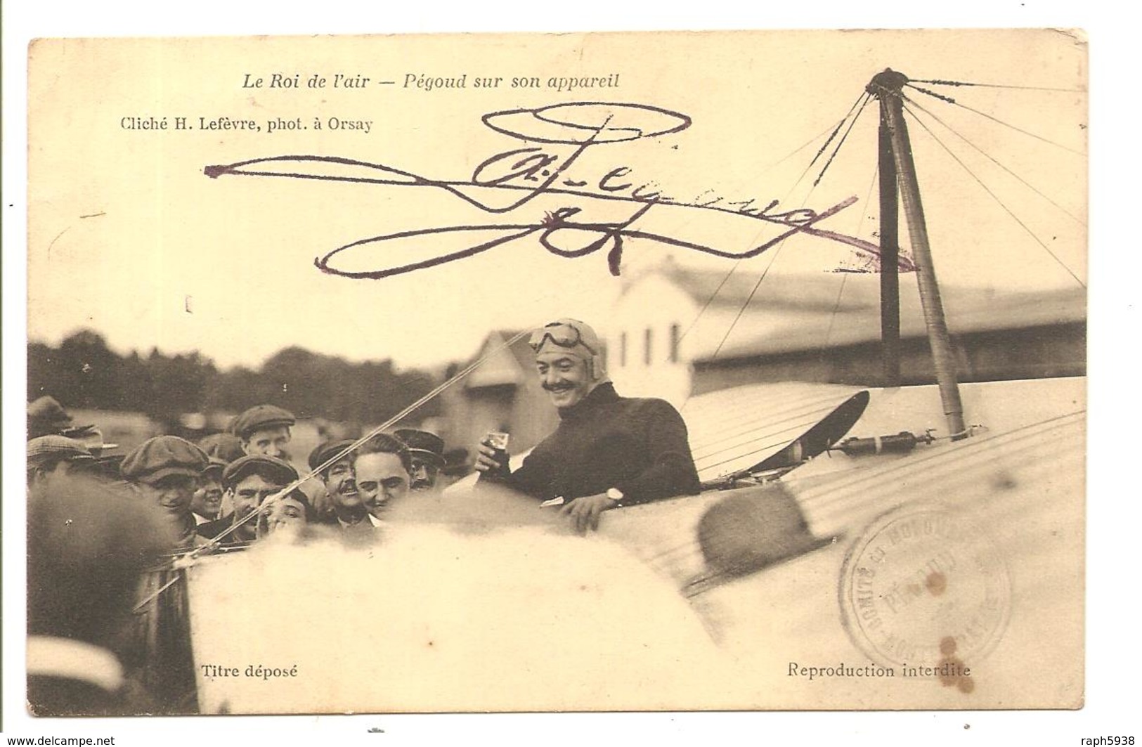 CARTE POSTALE " PEGOUD AVIATEUR "le Roi De L 'air DÉDICACÉ Non Circule N° 1 - Aviatori