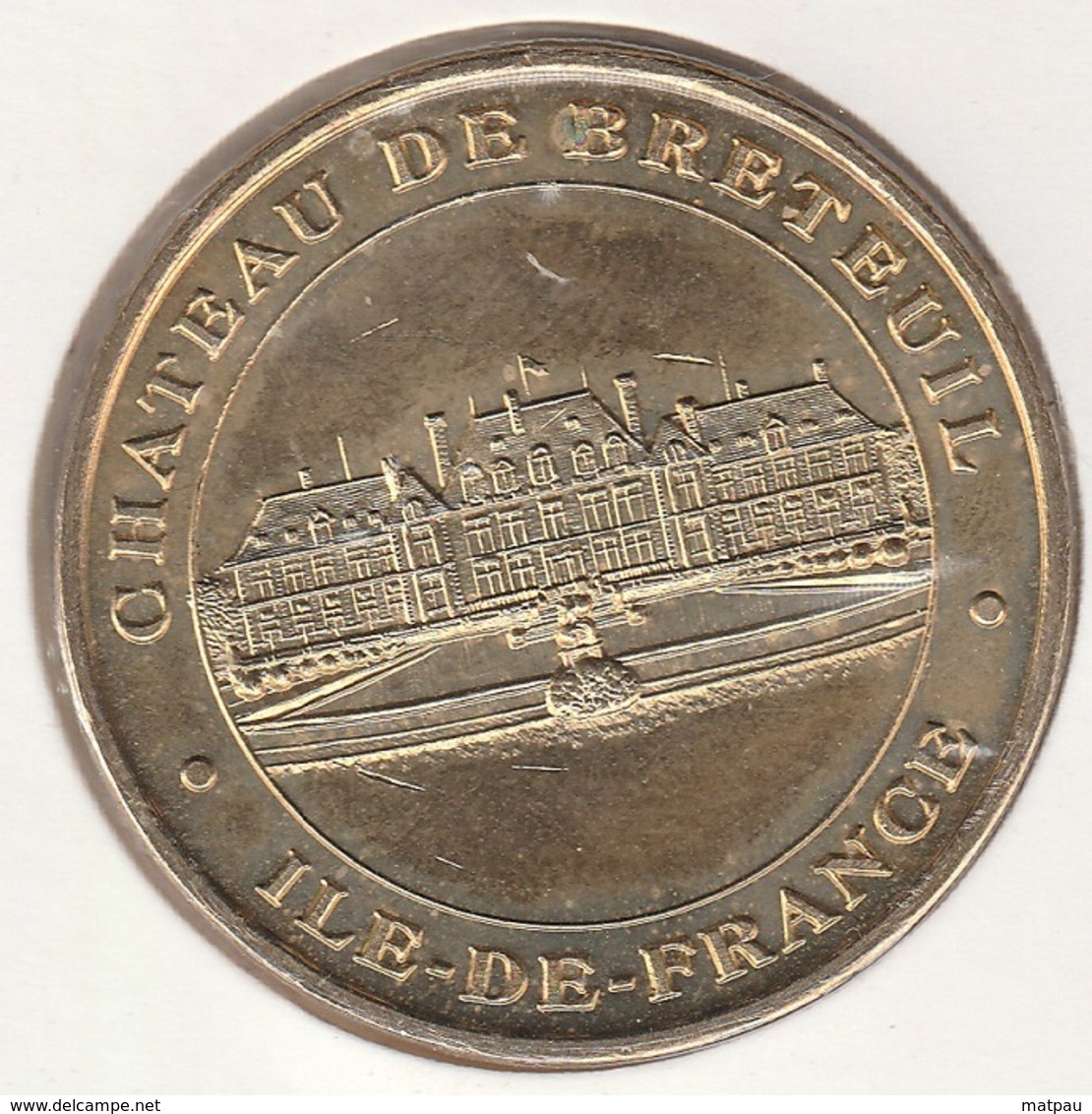 MONNAIE DE PARIS 78 CHEVREUSE Château De Breteuil - 2008 - 2008