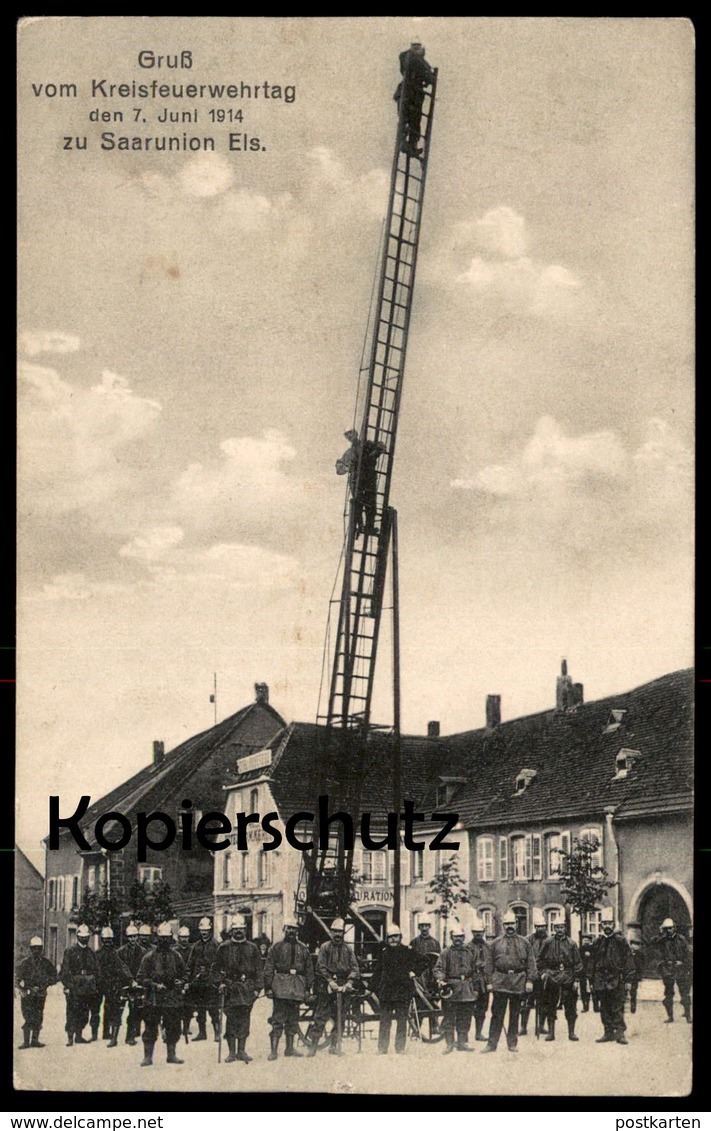 ALTE POSTKARTE SAARUNION GRUSS VOM KREISFEUERWEHRTAG 07.06.1914 FEUERWEHR Sarre-Union Fire Brigade Pompiers Cpa Postcard - Sarre-Union