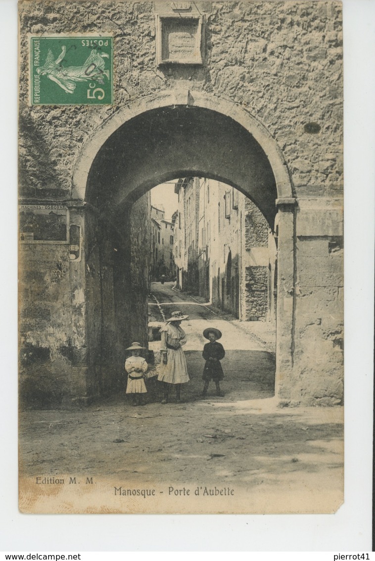 MANOSQUE - Porte D'Aubette - Manosque