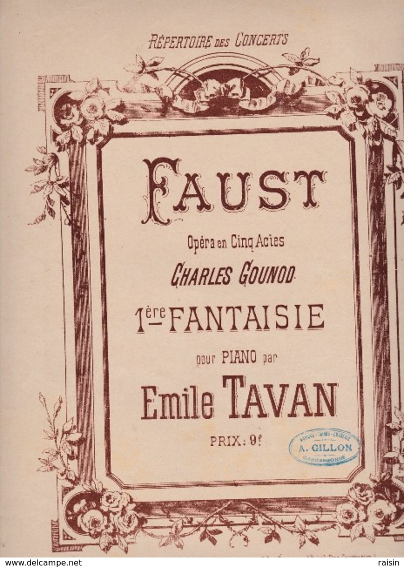 FAUST Opéra Cinq Actes Charles Gounod 1ère Fantaisie Piano Par Emile Tavan Ed. Choudens TBE - Scores & Partitions