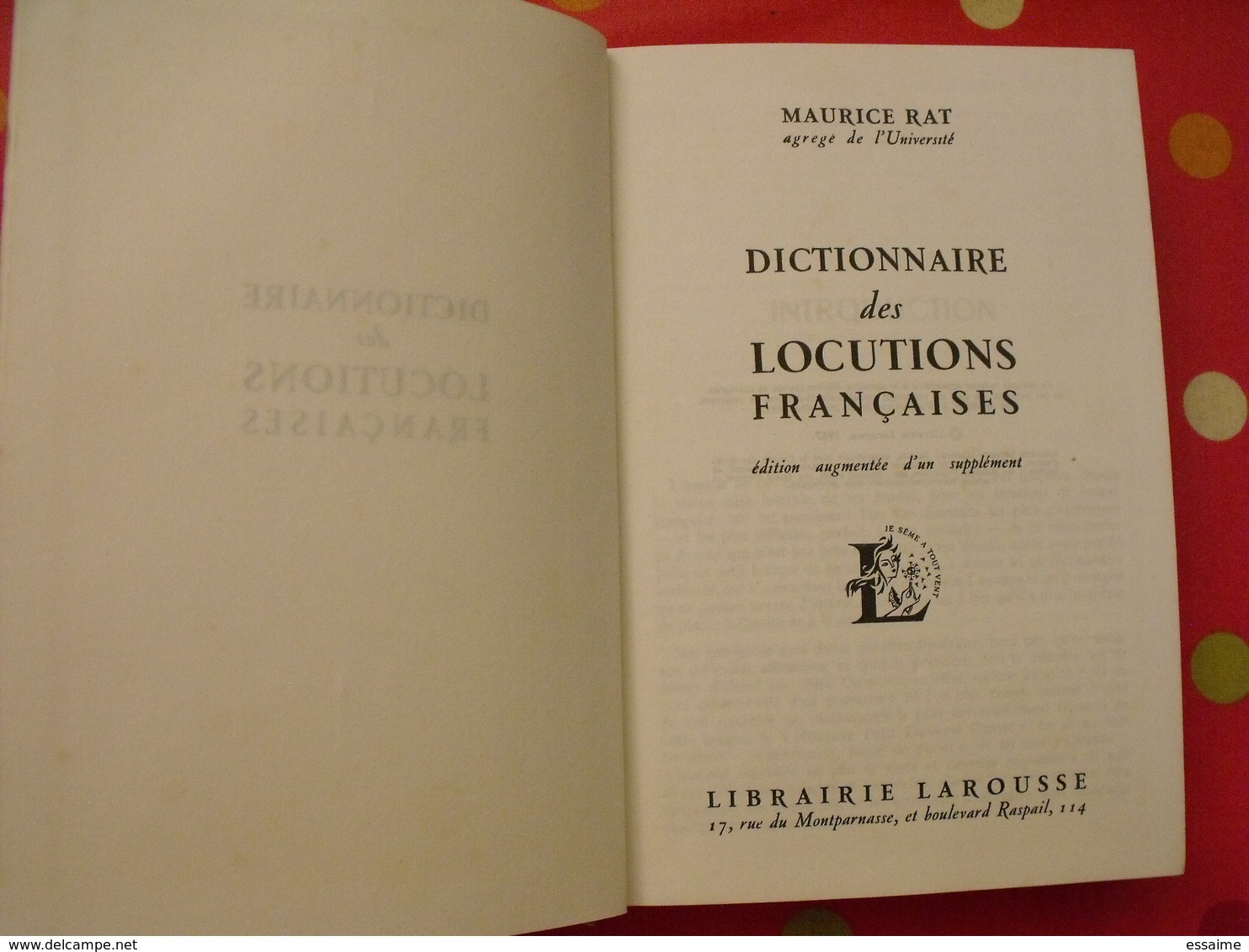 Dictionnaire Des Locutions Françaises. Maurice Rat. Larousse 1972 - Dictionnaires