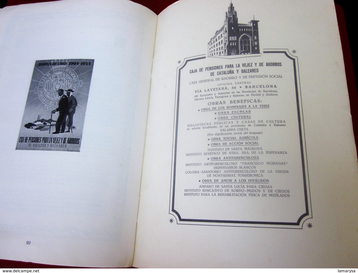 1904/54 OBRA DE LOS HOMANAJES A LA VEJEZ CAIA DE PENSIONE PARA LA VEJEZ DE ATHORRO DE CATALUNA Y BALEARES 50 aniversario