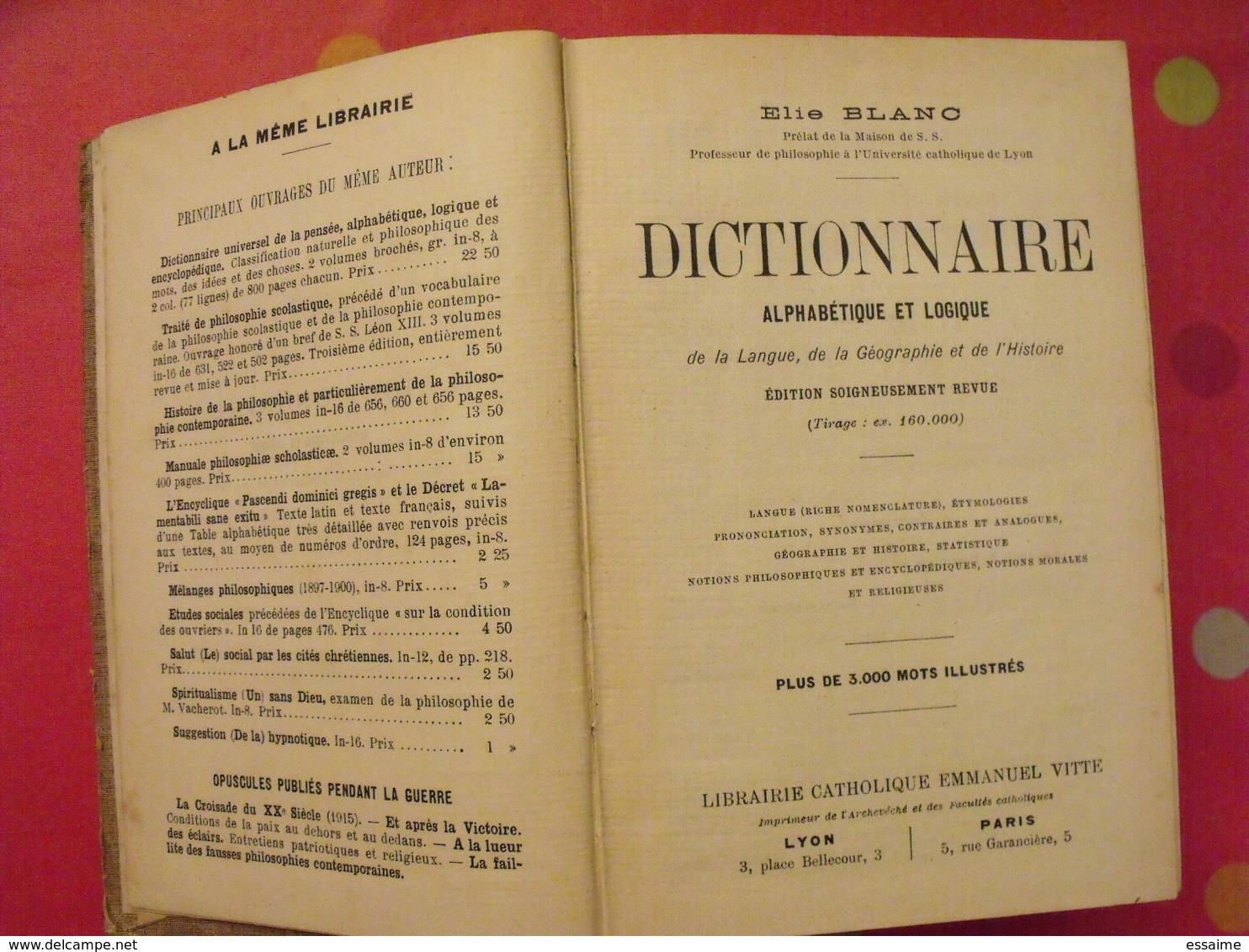 Dictionnaire Alphabétique Et Logique. Elie Blanc. Emmanuel Vitte 1911 - Dictionnaires