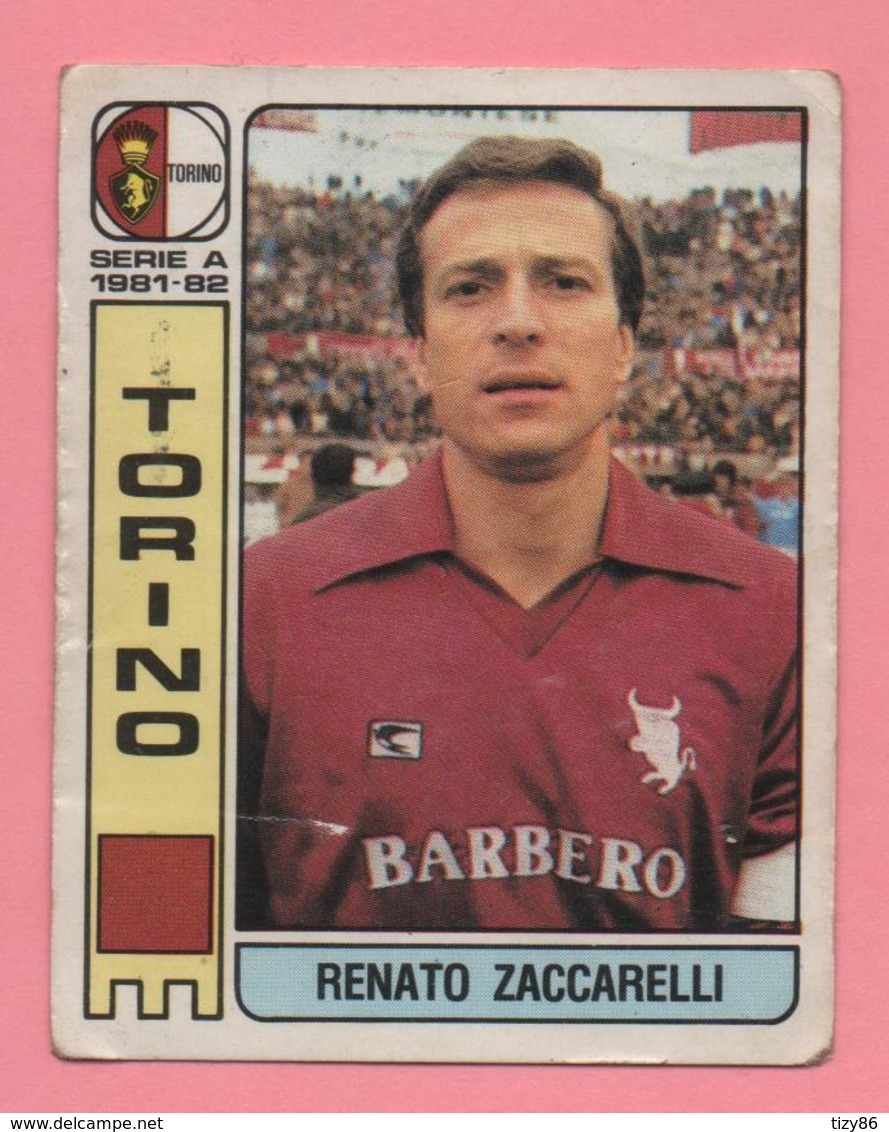 Figurina Panini  Calciatori 1981-82 - Torino - Renato Zaccarelli - Trading Cards