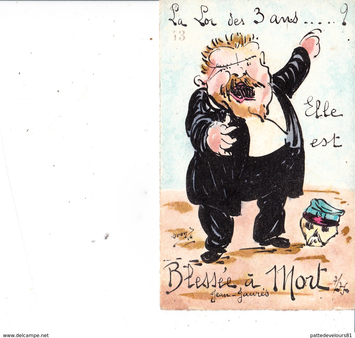 CPA Peinte à La Main Caricature Satirique Jean JAURES "La Loi Des 3 Ans" Tirage Limité Illustrateur ORENS (2 Scans) - Orens