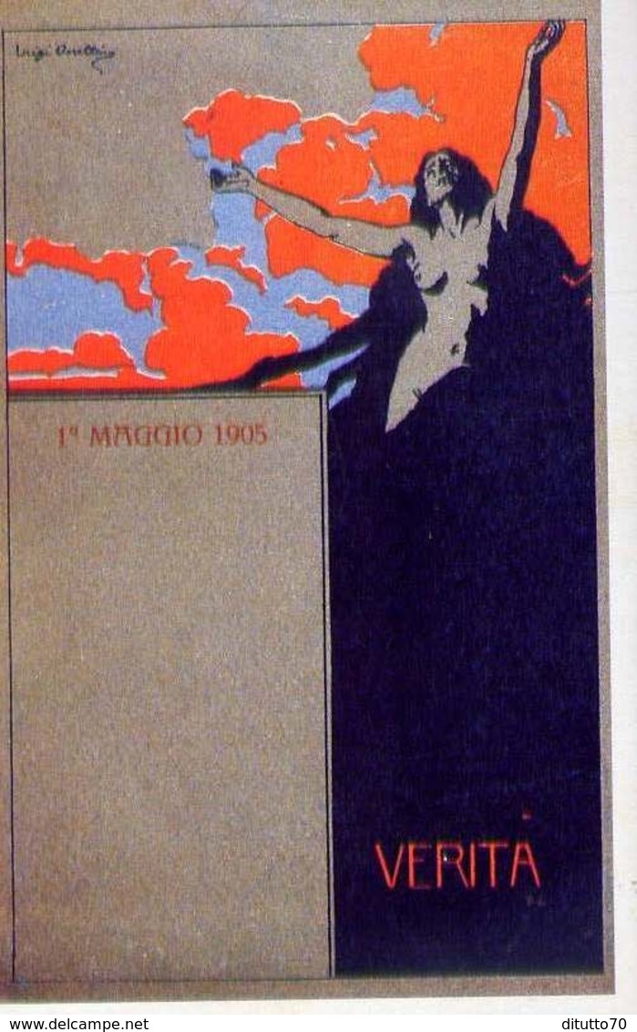 Primo Maggio 1905 - Verita - Lugi Onetti - Italia 1905 - Riproduzione Da Originale - Altri & Non Classificati