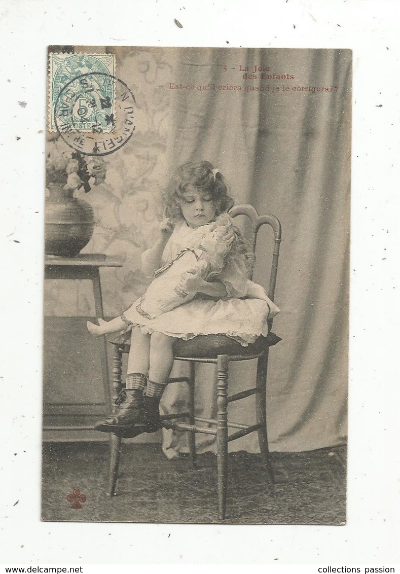 Cp, Enfant, La Joie Des Enfants , Poupée ,  Est Ce Qu'i Criera.....voyagée 1904 - Autres & Non Classés