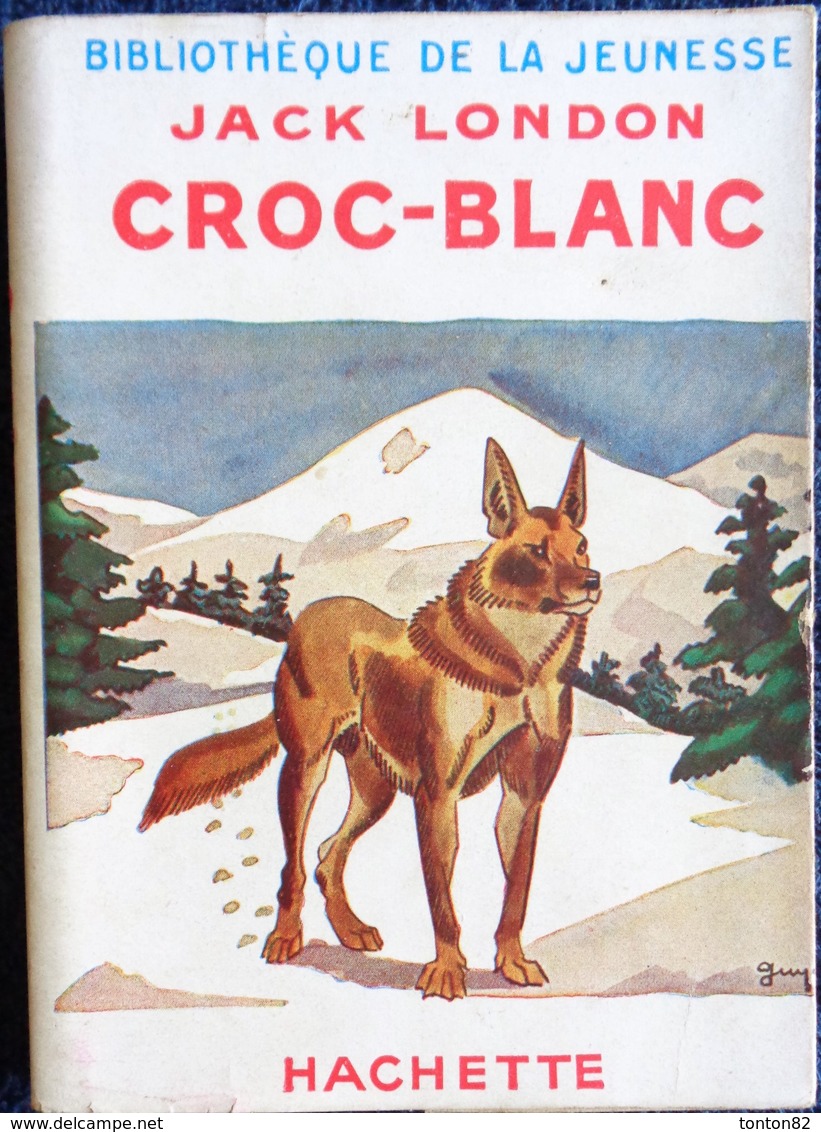 Jack London - Croc-Blanc - Bibliothèque De La Jeunesse - ( 1950 ) - Bibliotheque De La Jeunesse