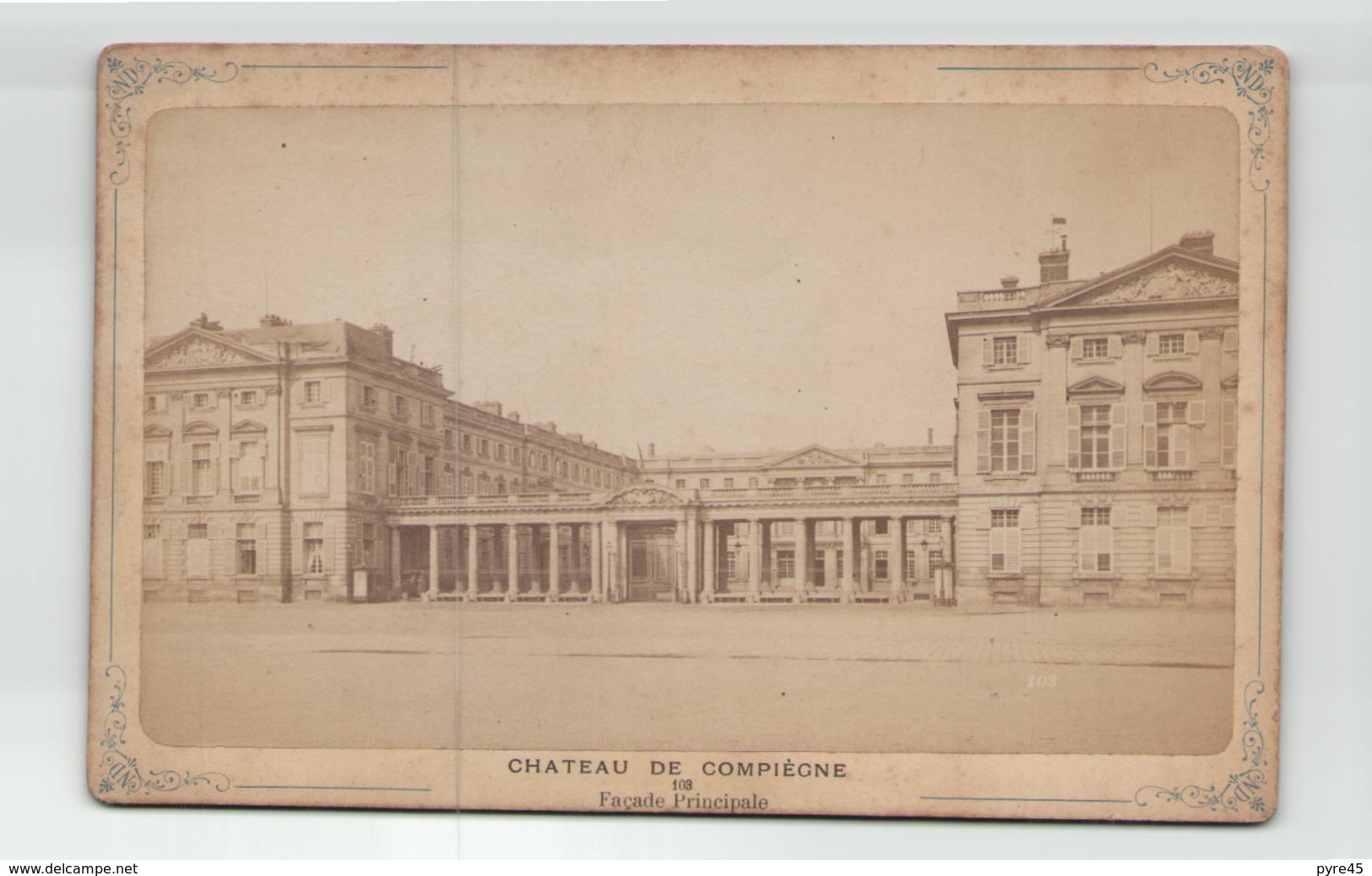 PHOTO FACADE DU CHATEAU DE COMPIEGNE 16 X 11 CM   1891 - Lieux