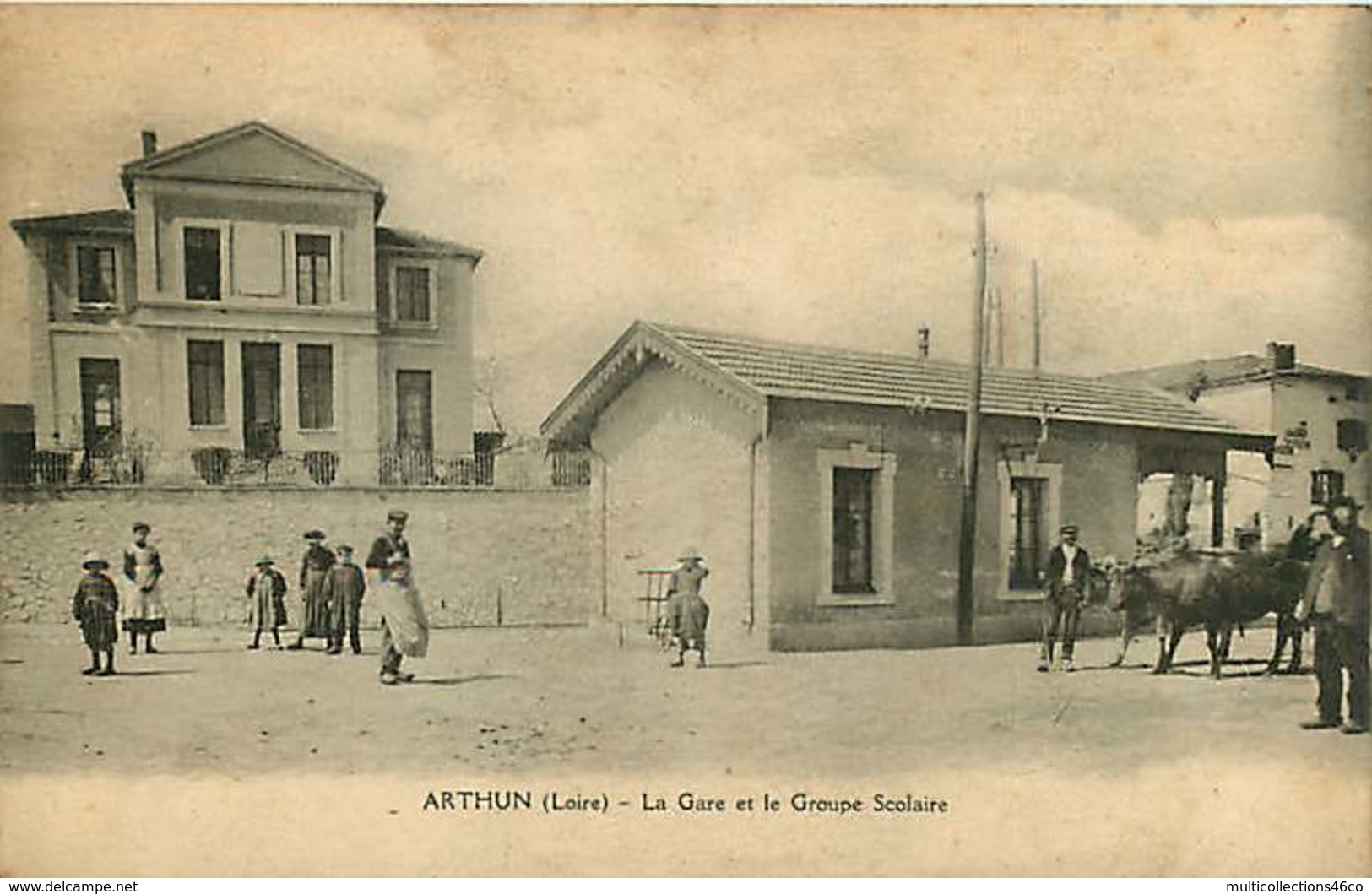 #200619F - 42 ARTHUN La Gare Et Le Groupe Scolaire - Attelage Paire Boeufs - Autres & Non Classés