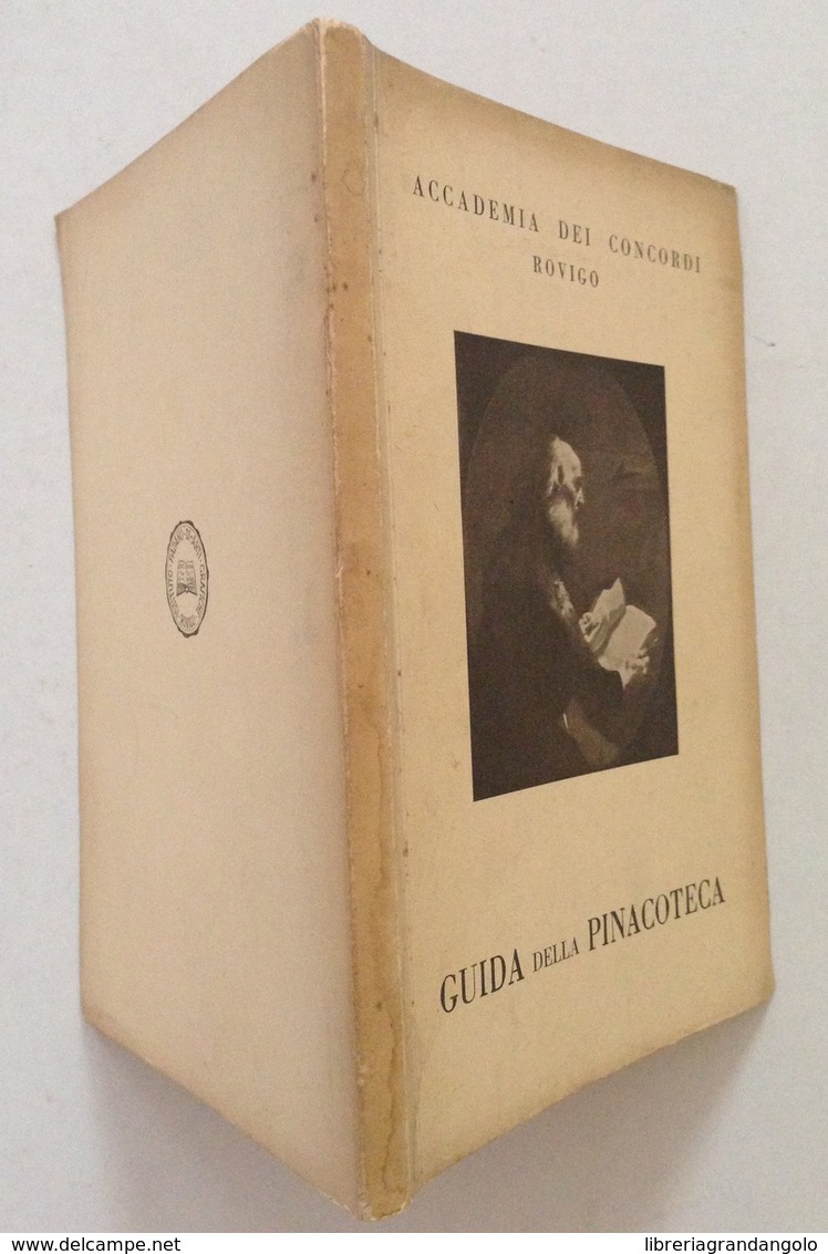 Accademia Concordi Rovigo Guida Della Pinacoteca Ist. Padano Arti Grafiche 1953 - Unclassified