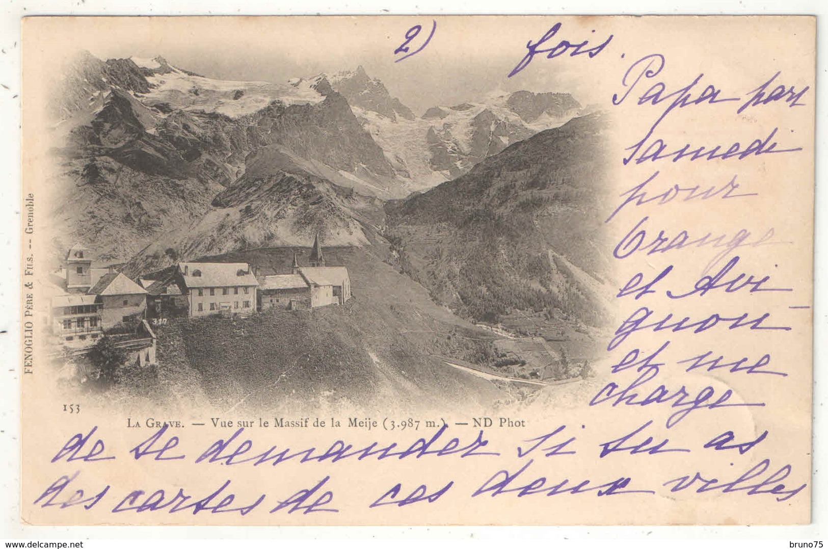 05 - LA GRAVE - Vue Sur Le Massif De La Meije - ND 153 - 1901 - Altri & Non Classificati