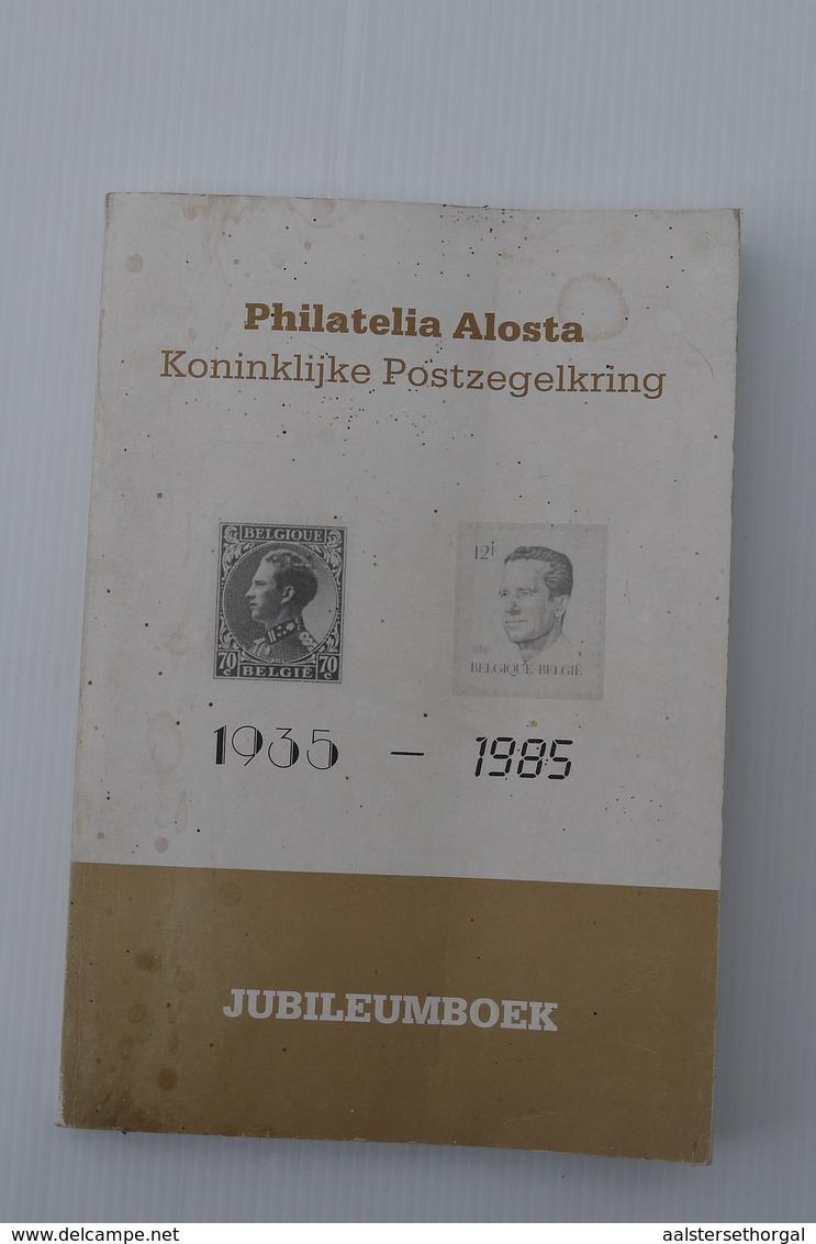 Aalst  1985 Philatelia Alosta Jubileumboek - Documents Historiques