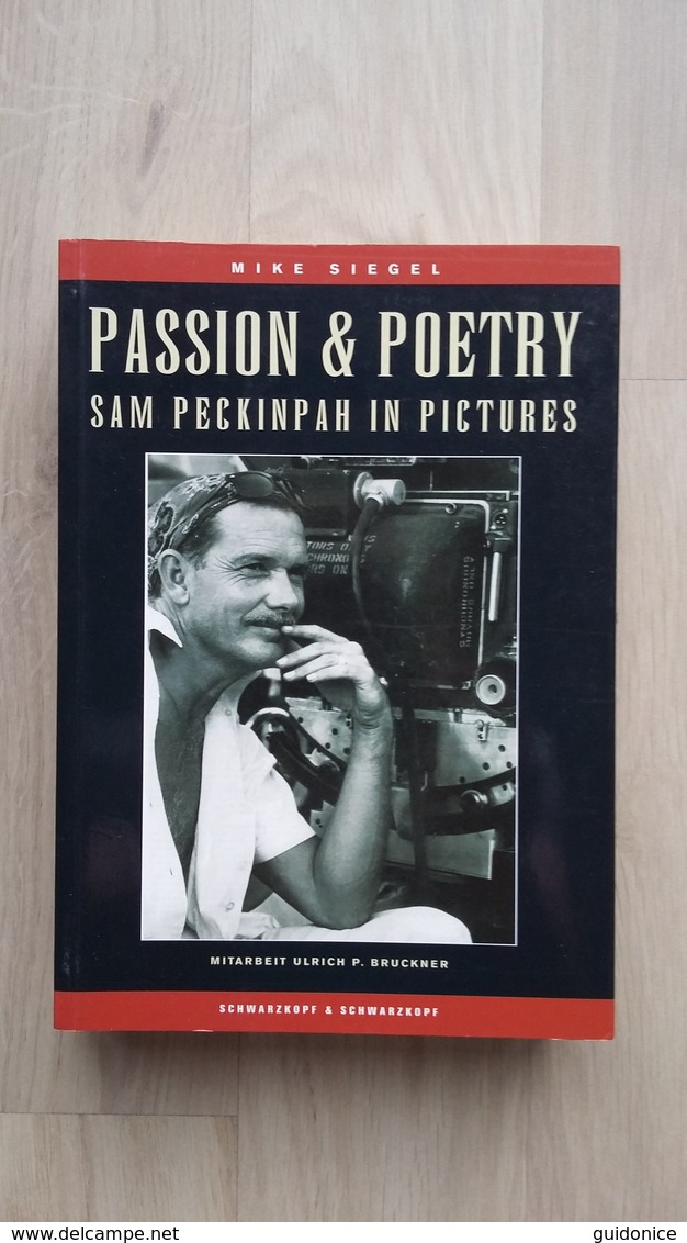 "Passion & Poetry - Sam Peckinpah In Pictures" Von Mike Siegel - Cine