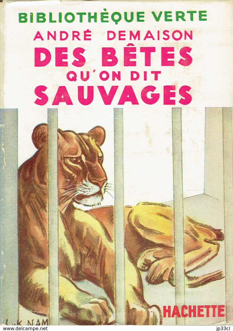 Des Bêtes Qu'on Dit Sauvages Par André Demaison (Édition 1953 - Bibliothèque Verte, Hachette) - Bibliothèque Verte